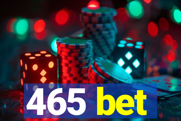 465 bet